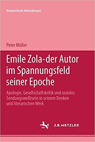 Emile Zola - der Autor im Spannungsfeld seiner Epoche