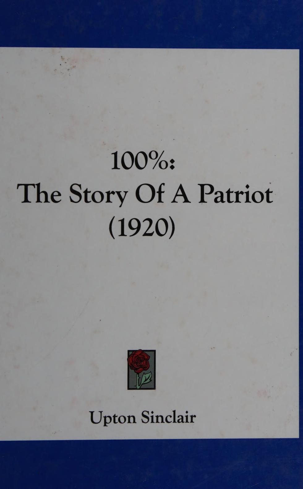 جلد کتاب 100%: the Story of a Patriot