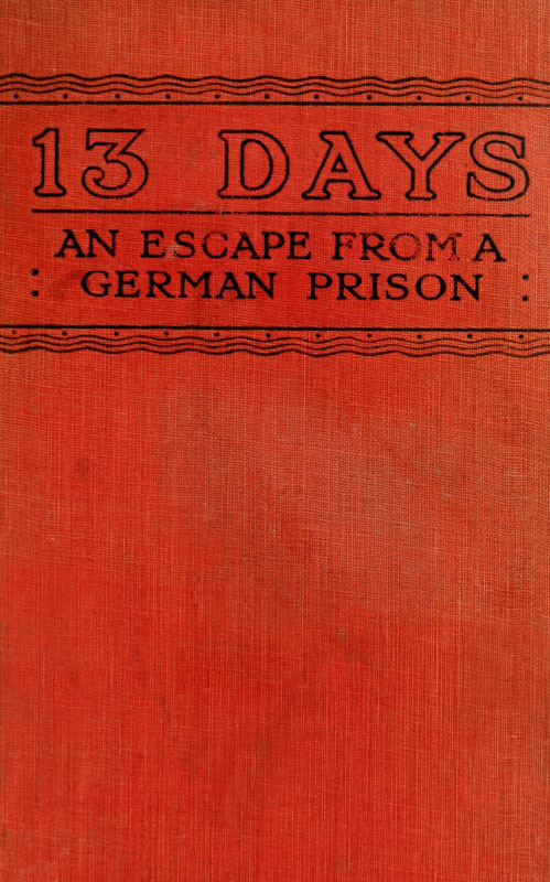 جلد کتاب 13 Days: The Chronicle of an Escape from a German Prison