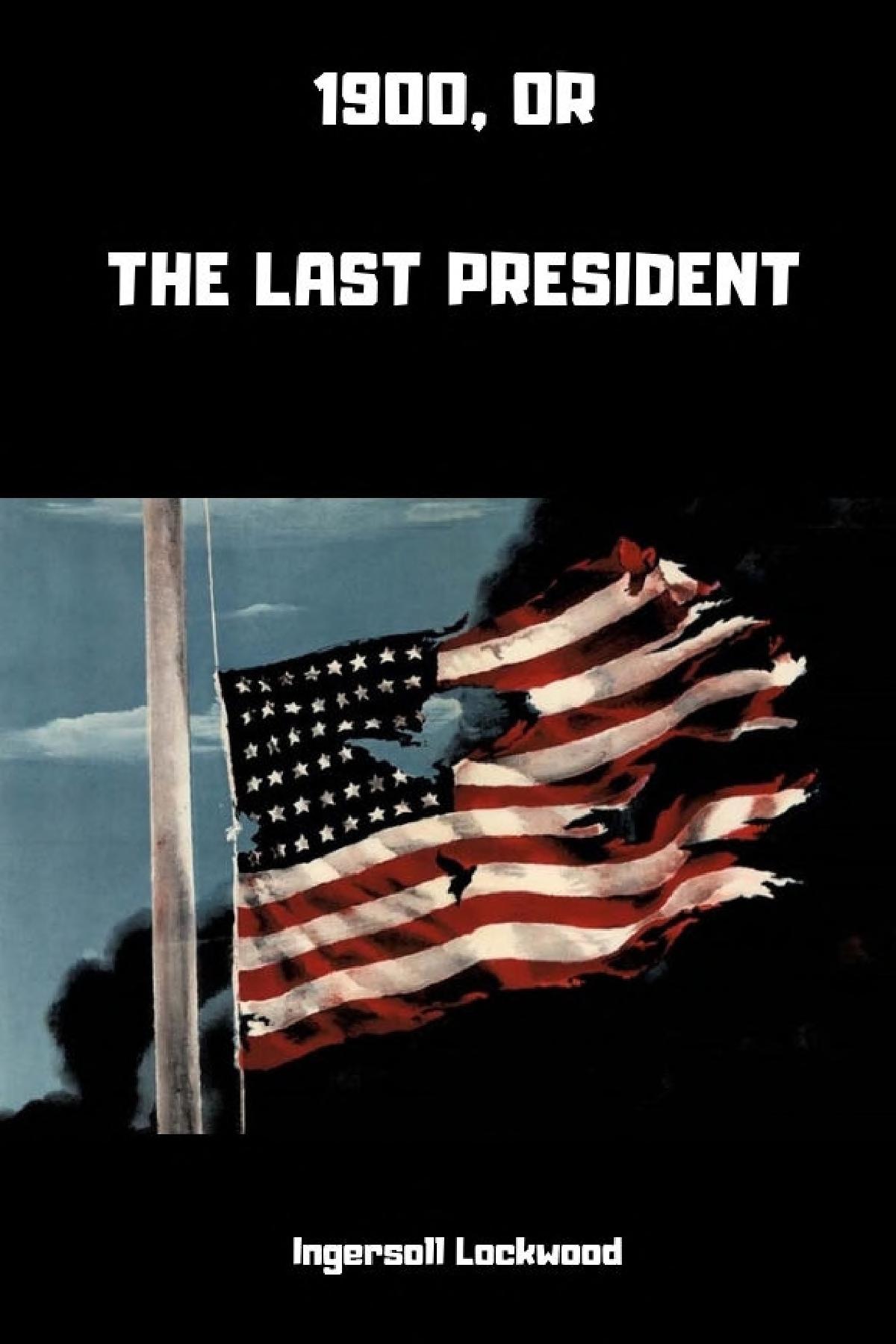 جلد کتاب 1900; or, The Last President