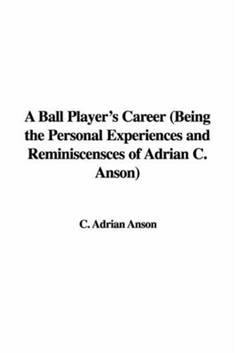 جلد کتاب A Ball Player's Career