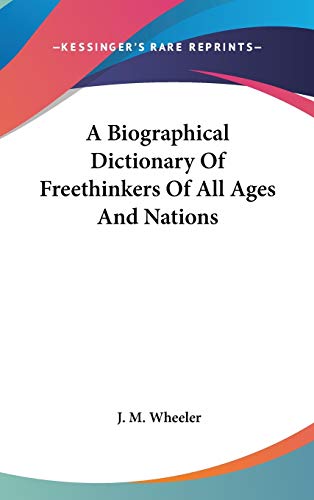 جلد کتاب A Biographical Dictionary of Freethinkers of All Ages and Nations