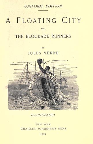 جلد کتاب A Floating City, and The Blockade Runners