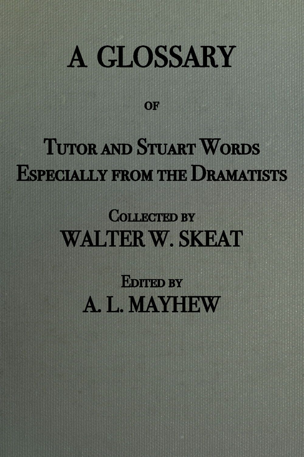 جلد کتاب A Glossary of Tudor and Stuart Words