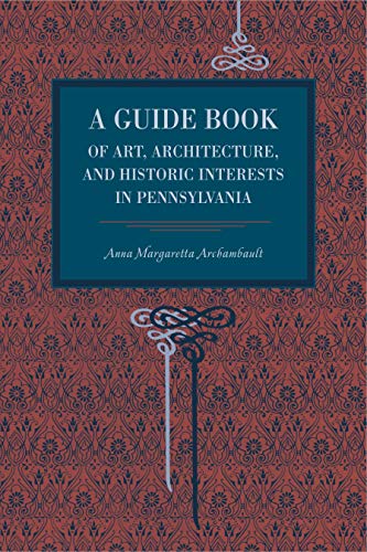 جلد کتاب A Guide Book of Art, Architecture, and Historic Interests in Pennsylvania