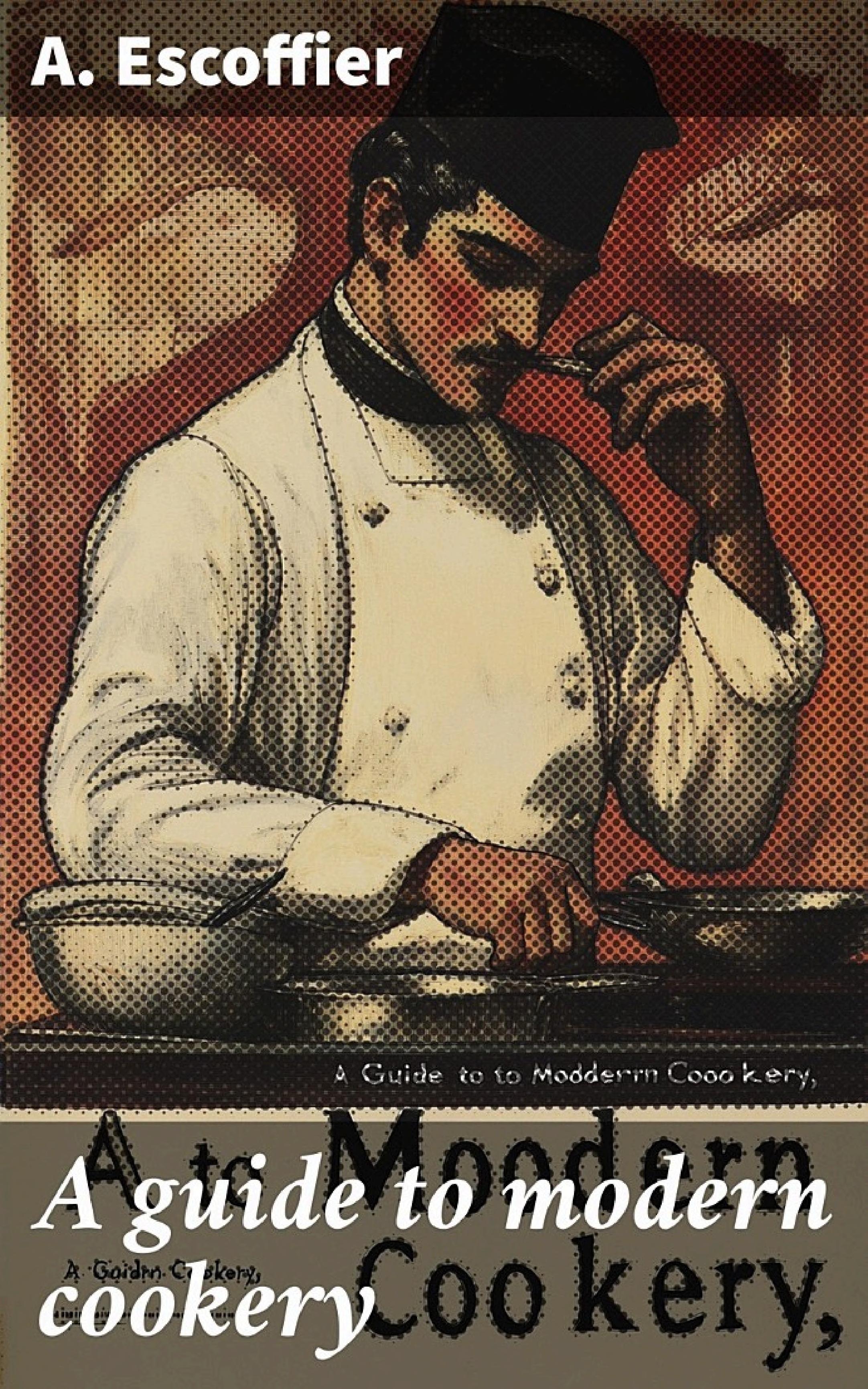 جلد کتاب A Guide to Modern Cookery