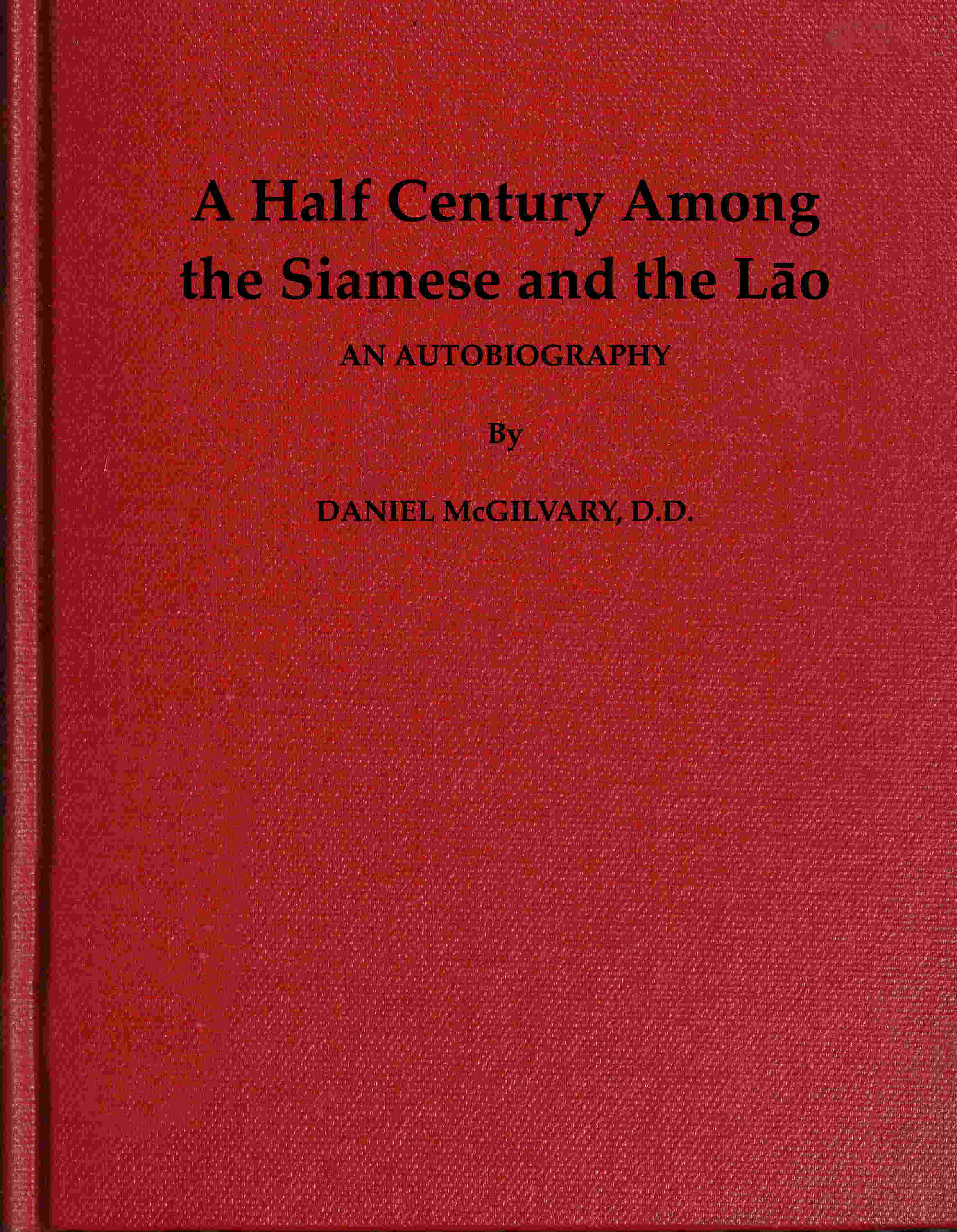جلد کتاب A Half Century Among the Siamese and the Lāo