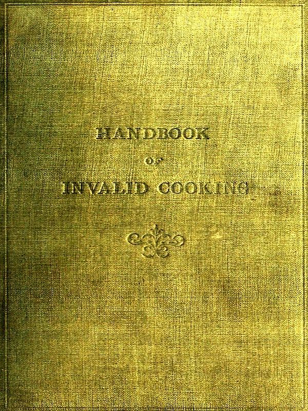 جلد کتاب A Handbook of Invalid Cooking