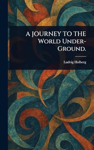 جلد کتاب A Journey to the World Under-Ground
