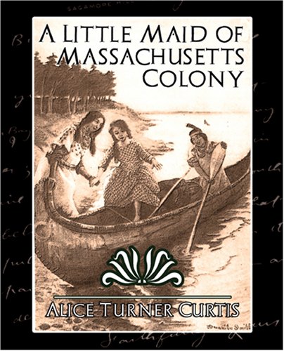 جلد کتاب A Little Maid of Massachusetts Colony