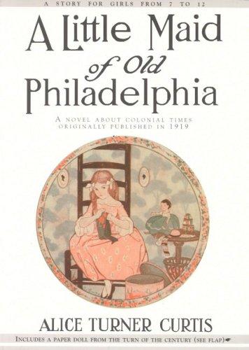 جلد کتاب A Little Maid of Old Philadelphia
