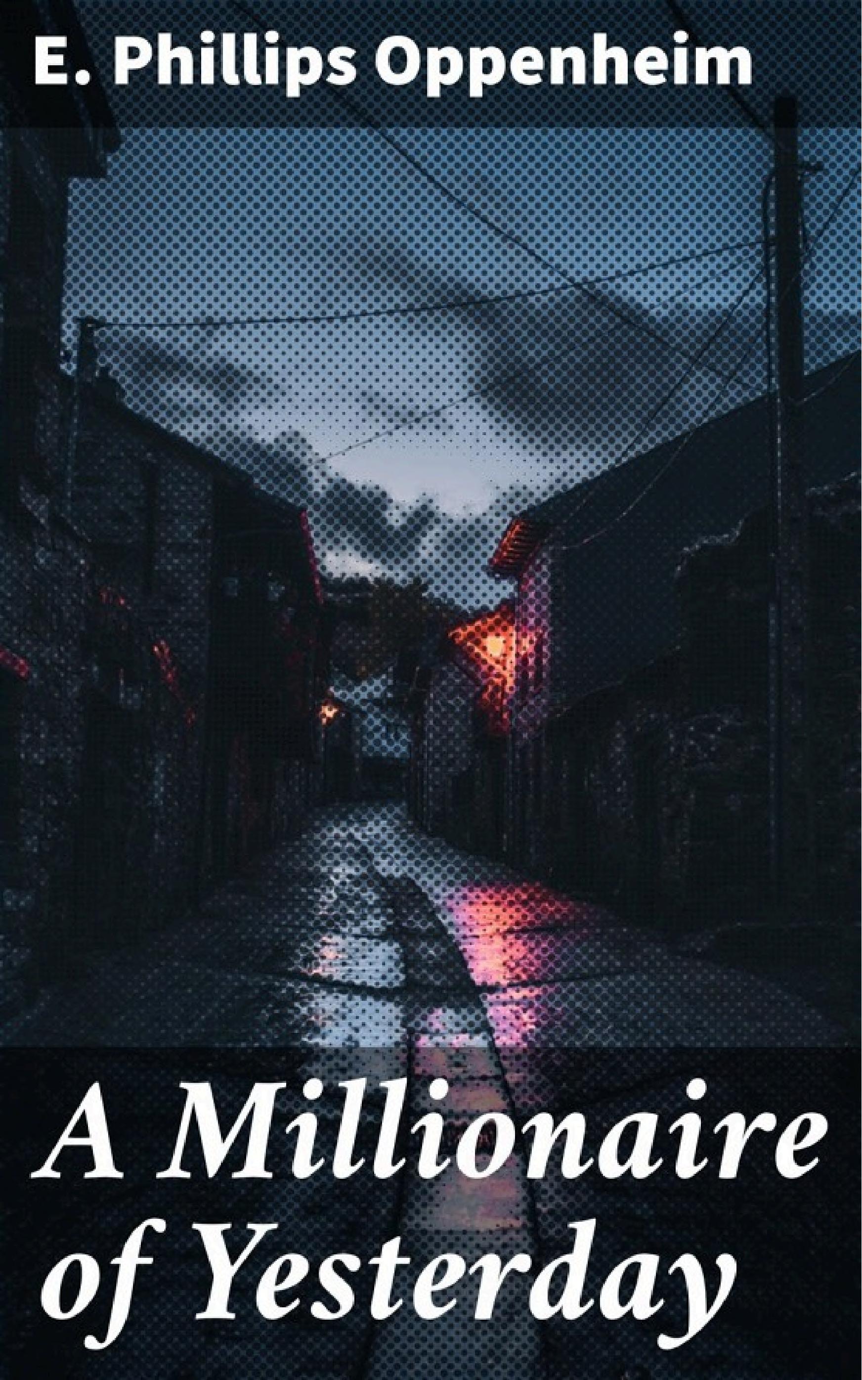 جلد کتاب A Millionaire of Yesterday