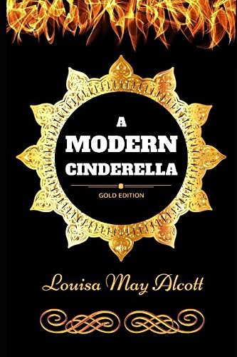 جلد کتاب A Modern Cinderella; or, The Little Old Shoe, and Other Stories