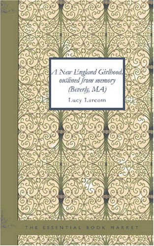 جلد کتاب A New England Girlhood