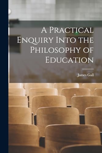 جلد کتاب A Practical Enquiry into the Philosophy of Education