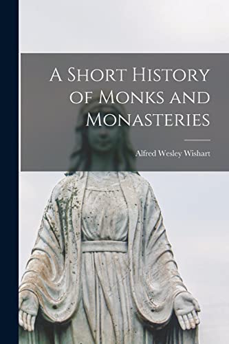 جلد کتاب A Short History of Monks and Monasteries