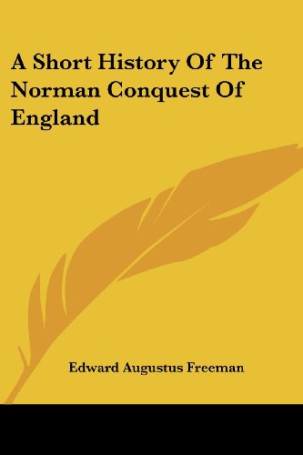 جلد کتاب A Short History of the Norman Conquest of England