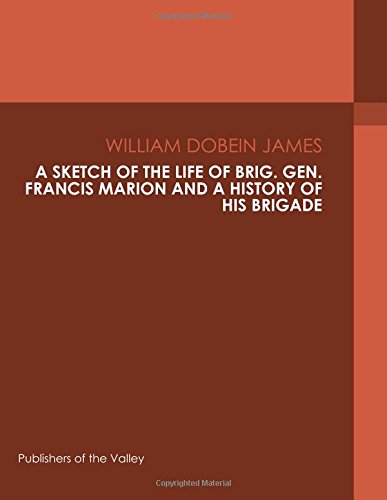 جلد کتاب A Sketch of the Life of Brig. Gen. Francis Marion