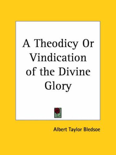 جلد کتاب A Theodicy, or, Vindication of the Divine Glory