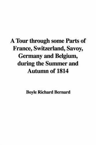 جلد کتاب A Tour through Some Parts of France, Switzerland, Savoy, Germany and Belgium