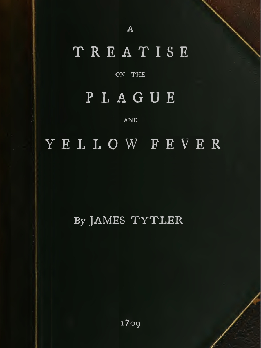 جلد کتاب A Treatise on the Plague and Yellow Fever