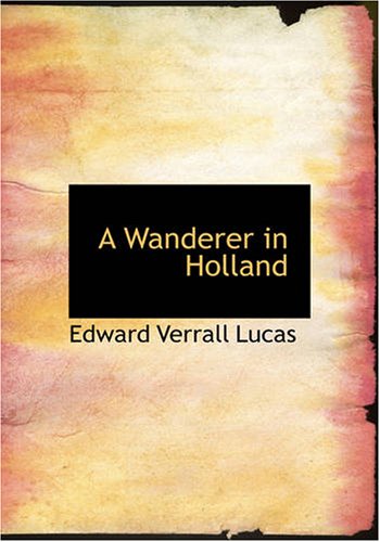 جلد کتاب A Wanderer in Holland
