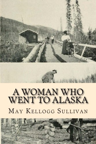 جلد کتاب A Woman who went to Alaska