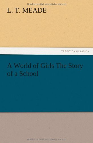 جلد کتاب A World of Girls: The Story of a School