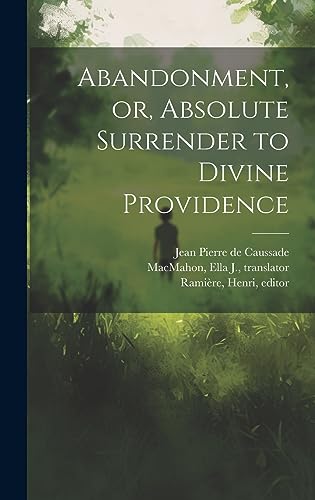 جلد کتاب Abandonment; or, Absolute Surrender to Divine Providence
