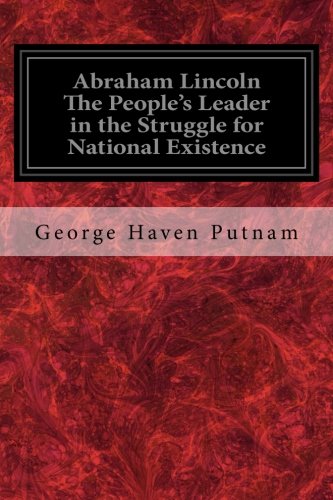 جلد کتاب Abraham Lincoln: The People's Leader in the Struggle for National Existence