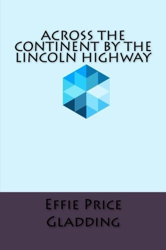 جلد کتاب Across the Continent by the Lincoln Highway
