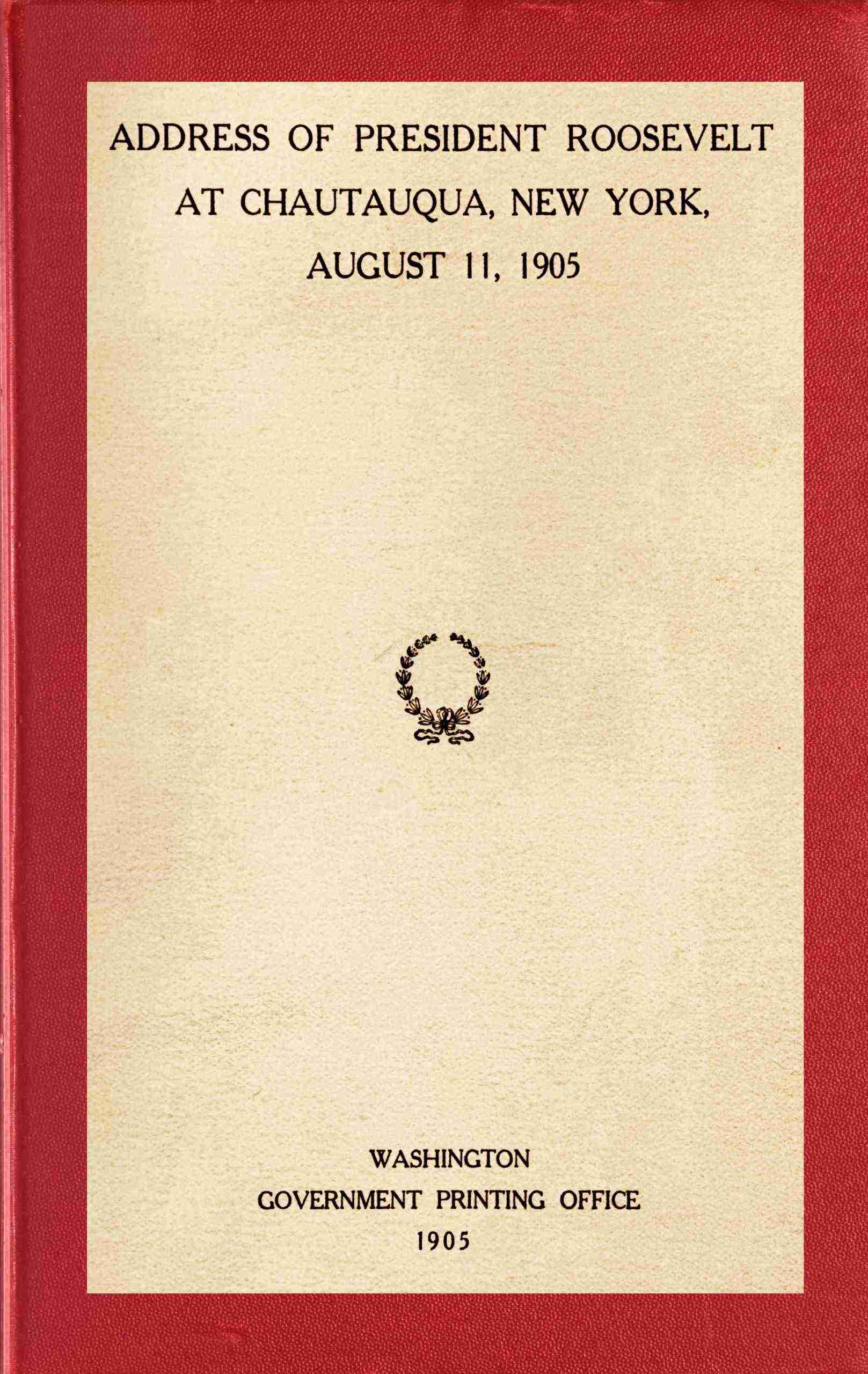 جلد کتاب Address of President Roosevelt at Chautauqua, New York, August 11, 1905