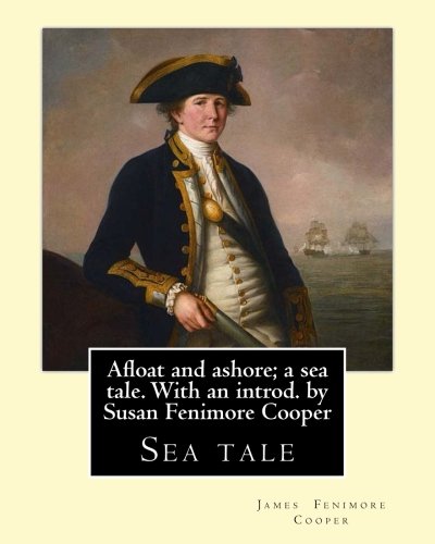 جلد کتاب Afloat and Ashore: A Sea Tale