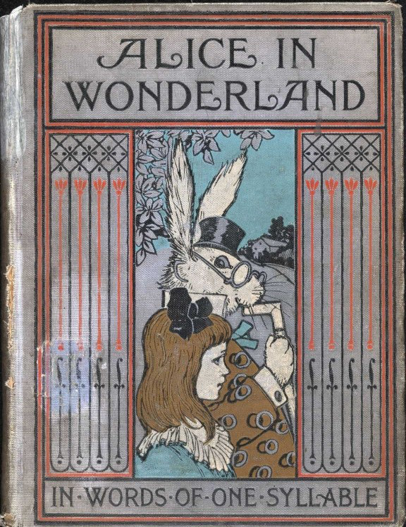 جلد کتاب Alice in Wonderland, Retold in Words of One Syllable