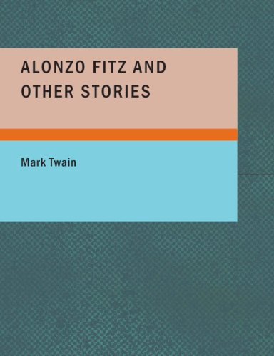 جلد کتاب Alonzo Fitz, and Other Stories