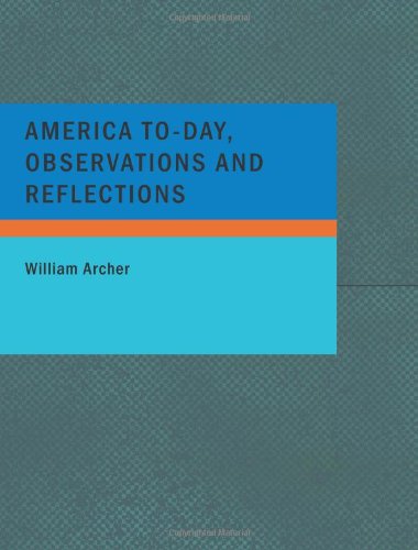 جلد کتاب America To-day, Observations and Reflections