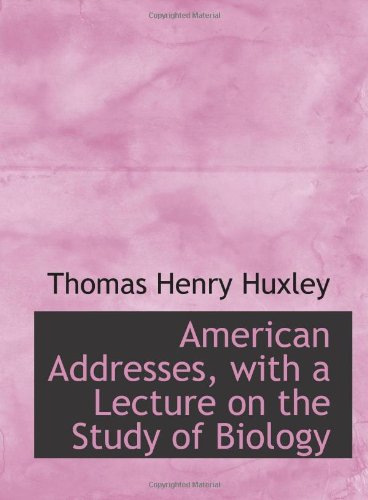 جلد کتاب American Addresses, with a Lecture on the Study of Biology