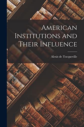 جلد کتاب American Institutions and Their Influence