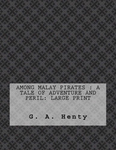 جلد کتاب Among Malay Pirates: A Tale of Adventure and Peril