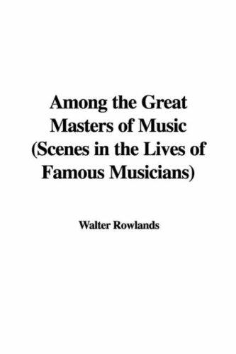 جلد کتاب Among the Great Masters of Music