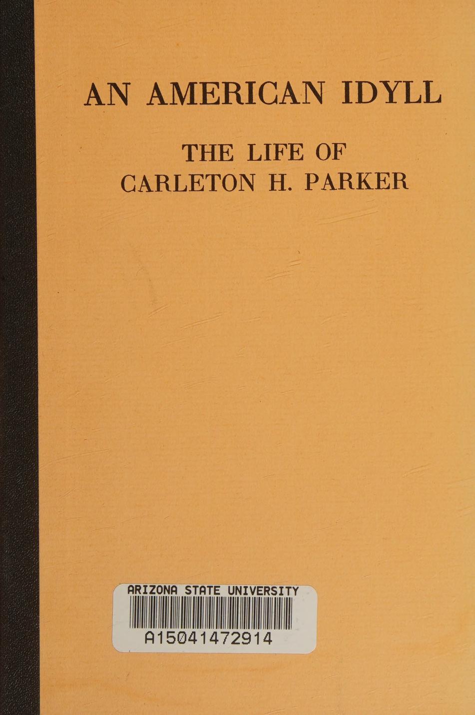 جلد کتاب An American Idyll: The Life of Carleton H. Parker