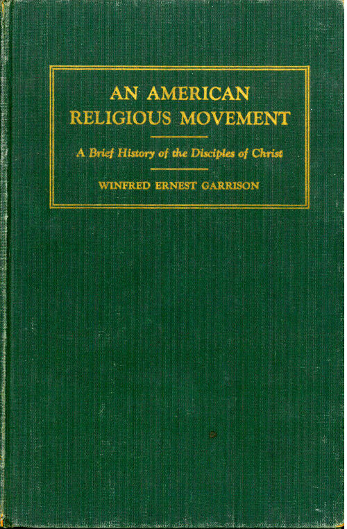 جلد کتاب An American Religious Movement: A Brief History of the Disciples of Christ
