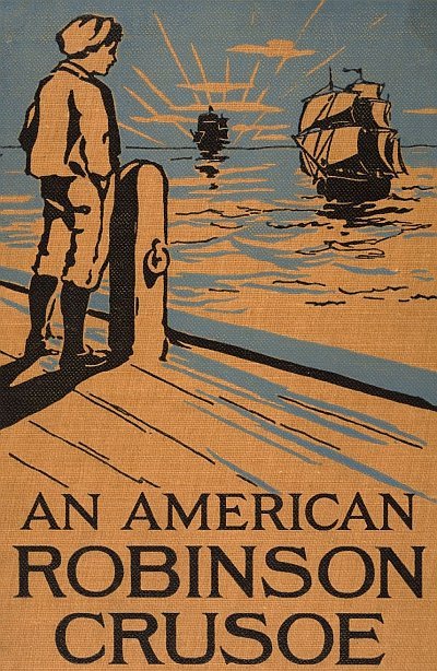جلد کتاب An American Robinson Crusoe for American Boys and Girls
