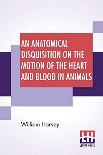 جلد کتاب An Anatomical Disquisition on the Motion of the Heart & Blood in Animals