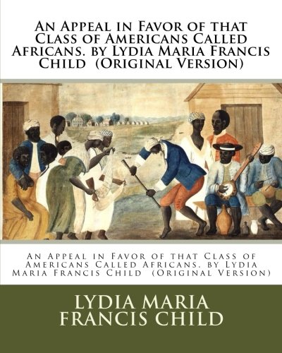 جلد کتاب An Appeal in Favor of that Class of Americans Called Africans