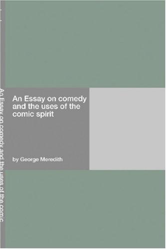 جلد کتاب An Essay on Comedy and the Uses of the Comic Spirit