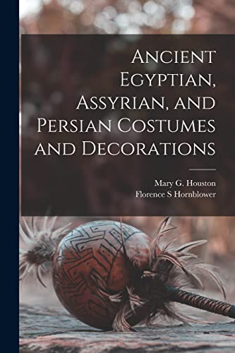 جلد کتاب Ancient Egyptian, Assyrian, and Persian Costumes and Decorations
