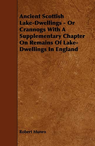 جلد کتاب Ancient Scottish Lake-Dwellings or Crannogs