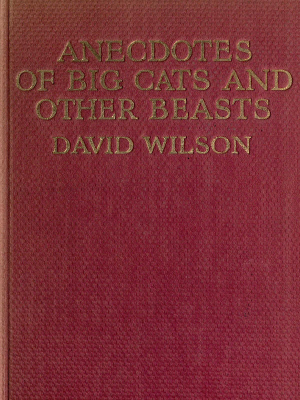 جلد کتاب Anecdotes of Big Cats and Other Beasts