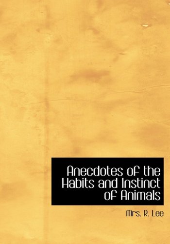 جلد کتاب Anecdotes of the Habits and Instinct of Animals